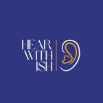 Hear with Ish Profile Picture
